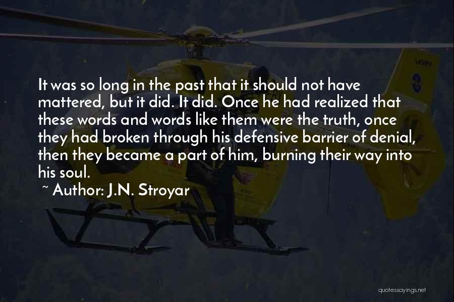 J.N. Stroyar Quotes 796374