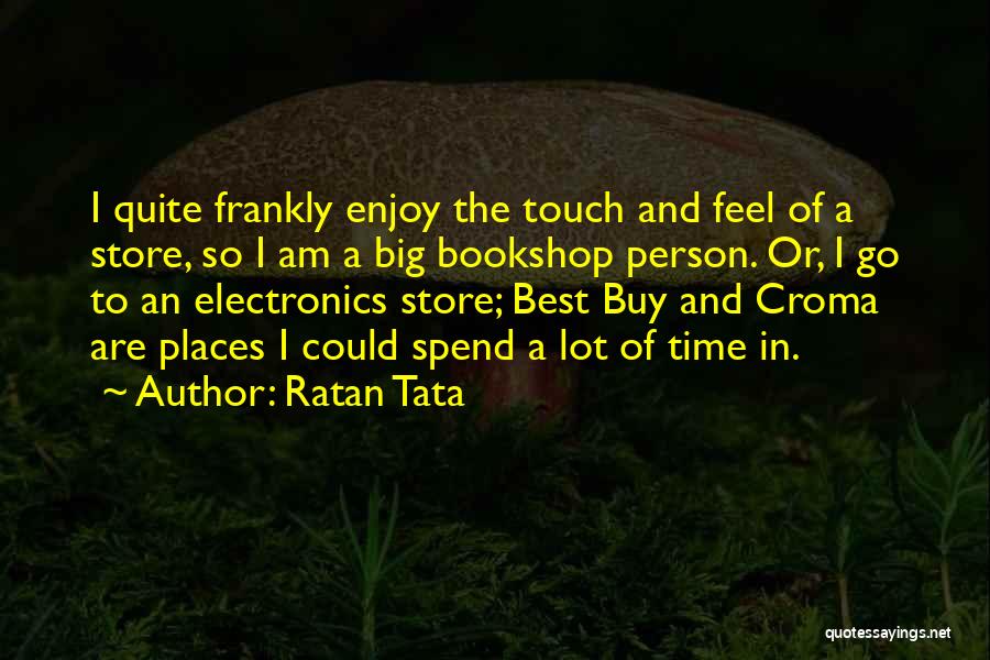 J N Tata Quotes By Ratan Tata