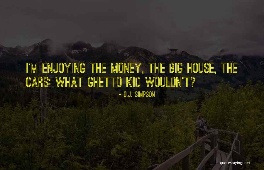 J O O M Quotes By O.J. Simpson J O O M Quotes By O.J. Simpson