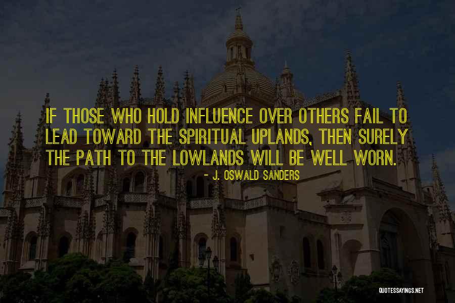 J. Oswald Sanders Quotes 1005982 J. Oswald Sanders Quotes 1005982