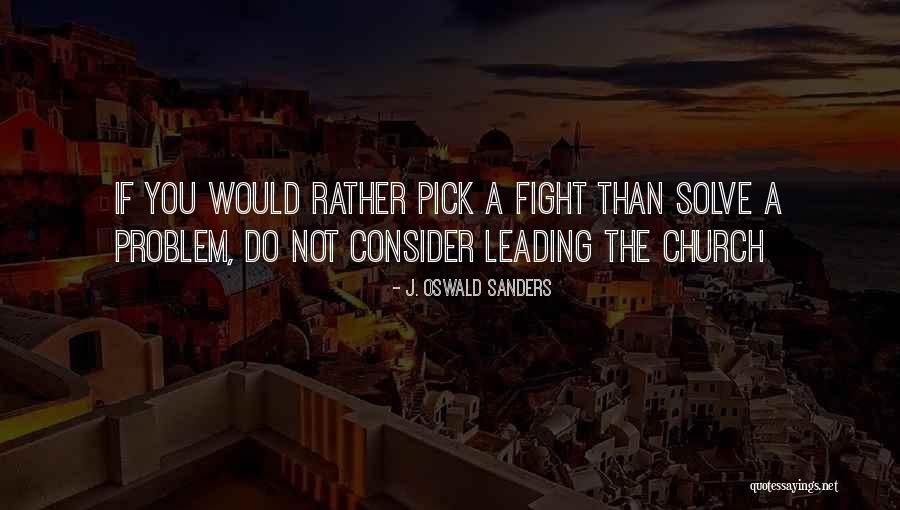 J. Oswald Sanders Quotes 1383039 J. Oswald Sanders Quotes 1383039