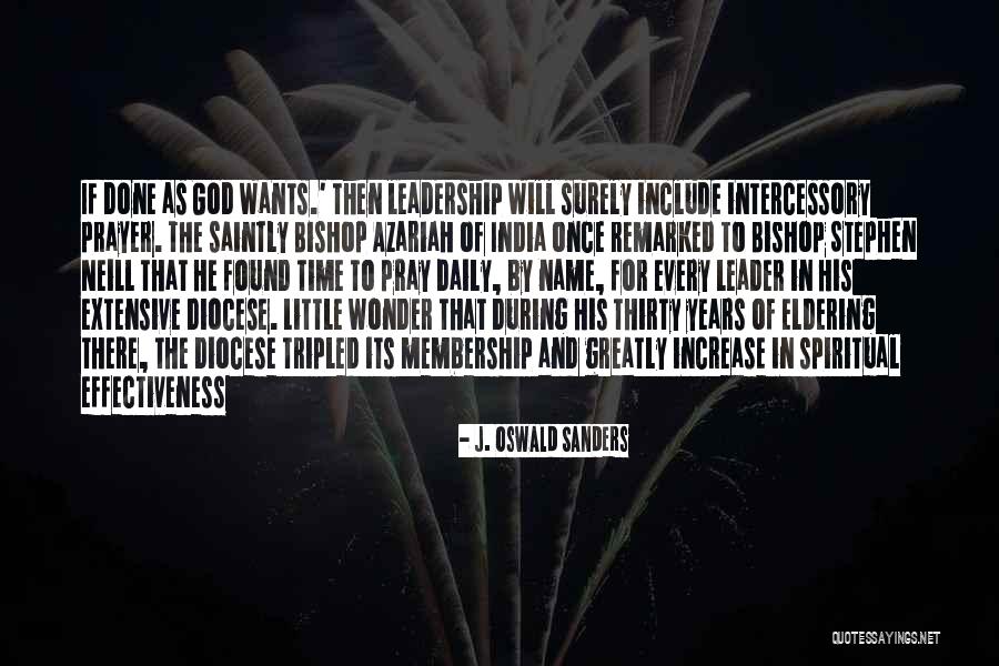 J. Oswald Sanders Quotes 1652249 J. Oswald Sanders Quotes 1652249
