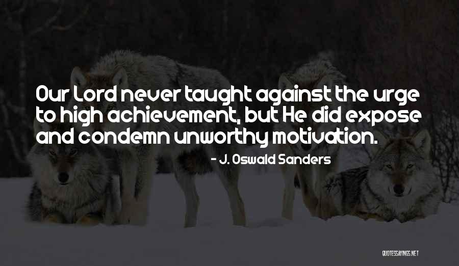 J. Oswald Sanders Quotes 1856931 J. Oswald Sanders Quotes 1856931