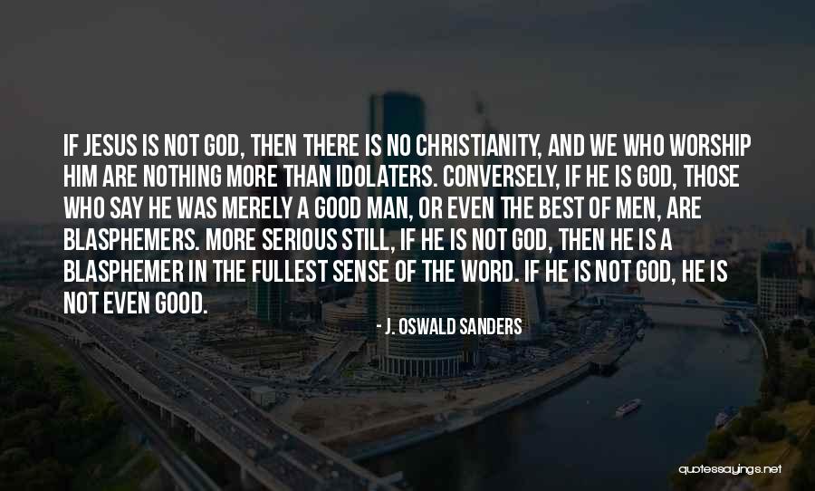 J. Oswald Sanders Quotes 2141259 J. Oswald Sanders Quotes 2141259