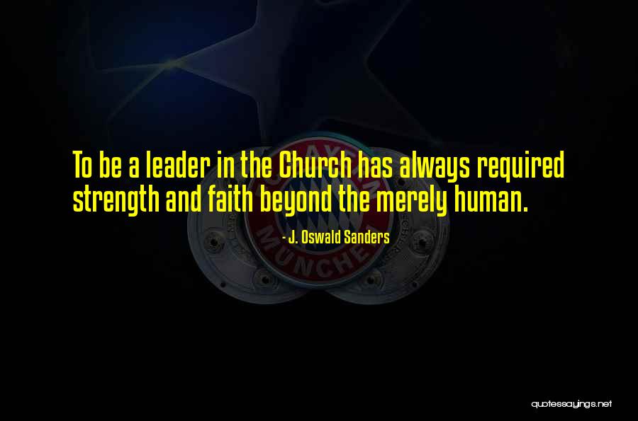 J. Oswald Sanders Quotes 544354 J. Oswald Sanders Quotes 544354