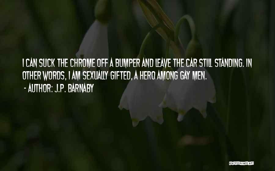 J.P. Barnaby Quotes 1732871