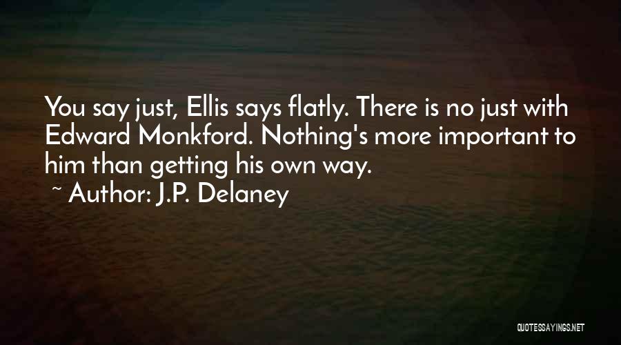 J.P. Delaney Quotes 1393567