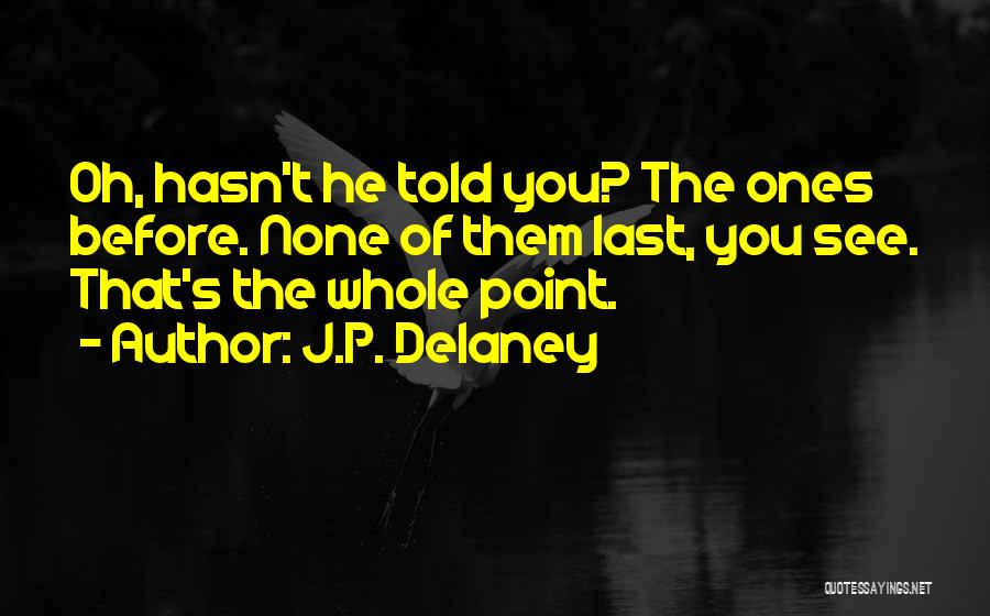 J.P. Delaney Quotes 210358