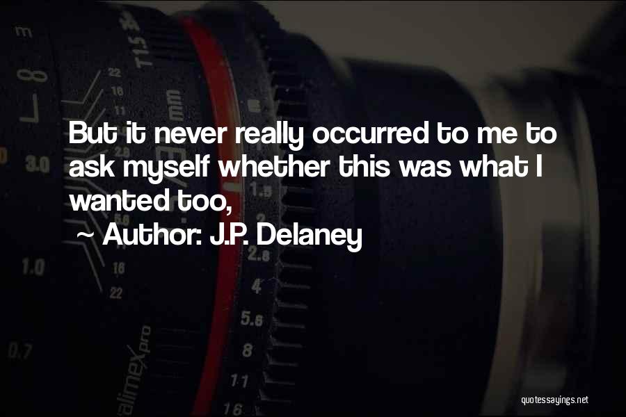 J.P. Delaney Quotes 277859