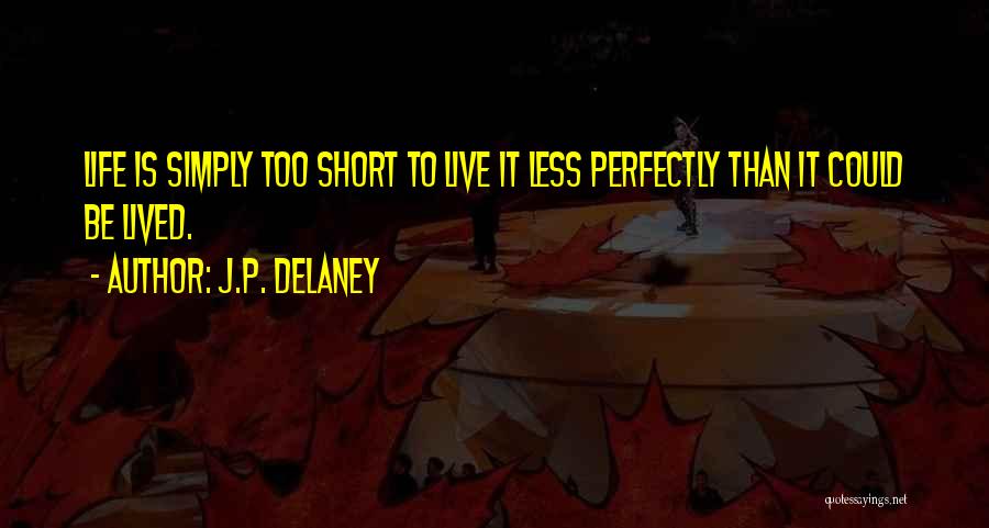 J.P. Delaney Quotes 345156