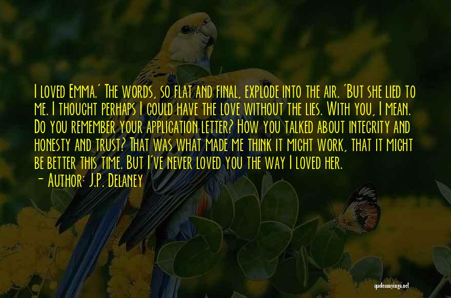 J.P. Delaney Quotes 385626