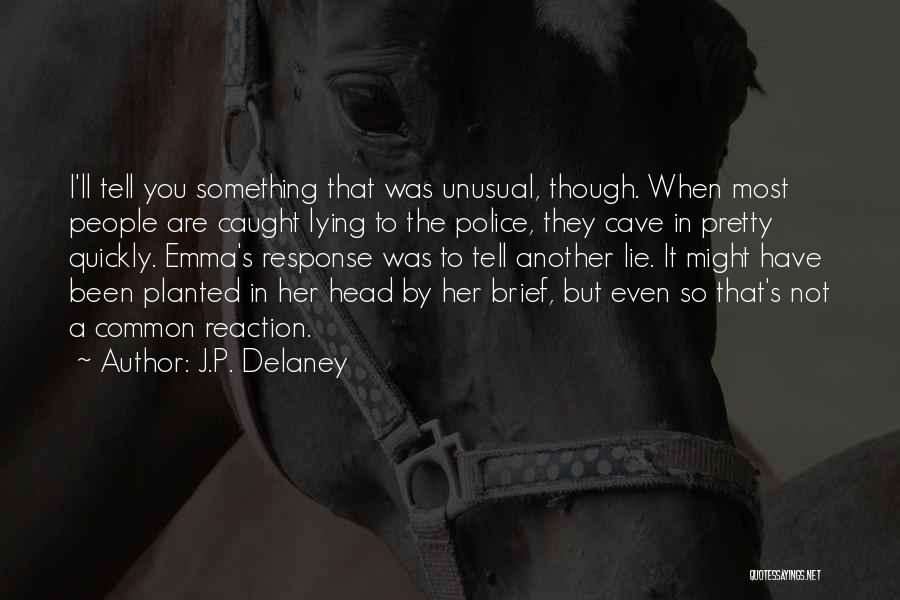 J.P. Delaney Quotes 971601