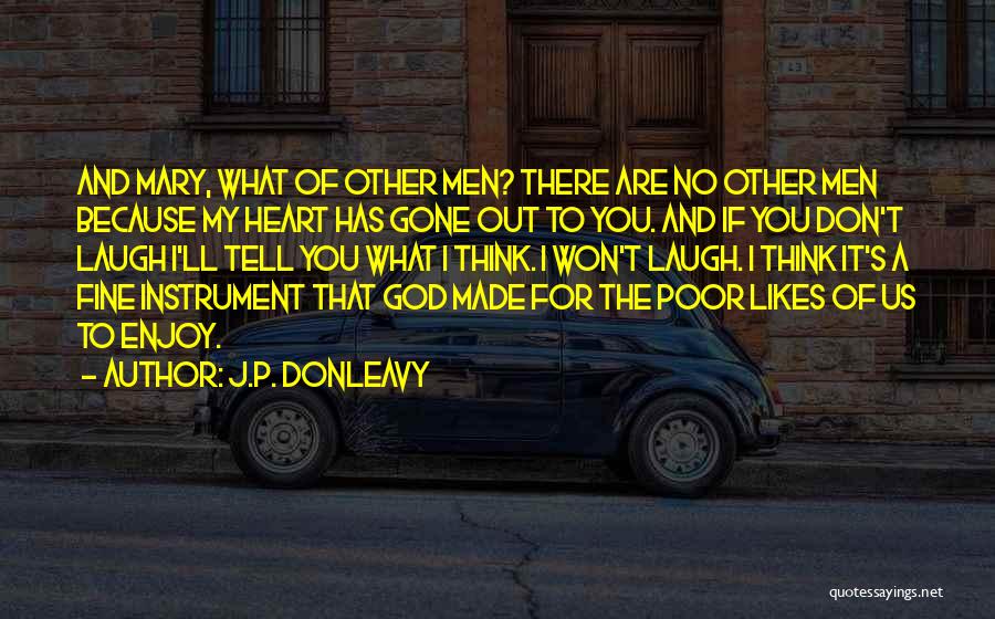 J.P. Donleavy Quotes 1675807