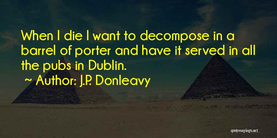 J.P. Donleavy Quotes 1772951