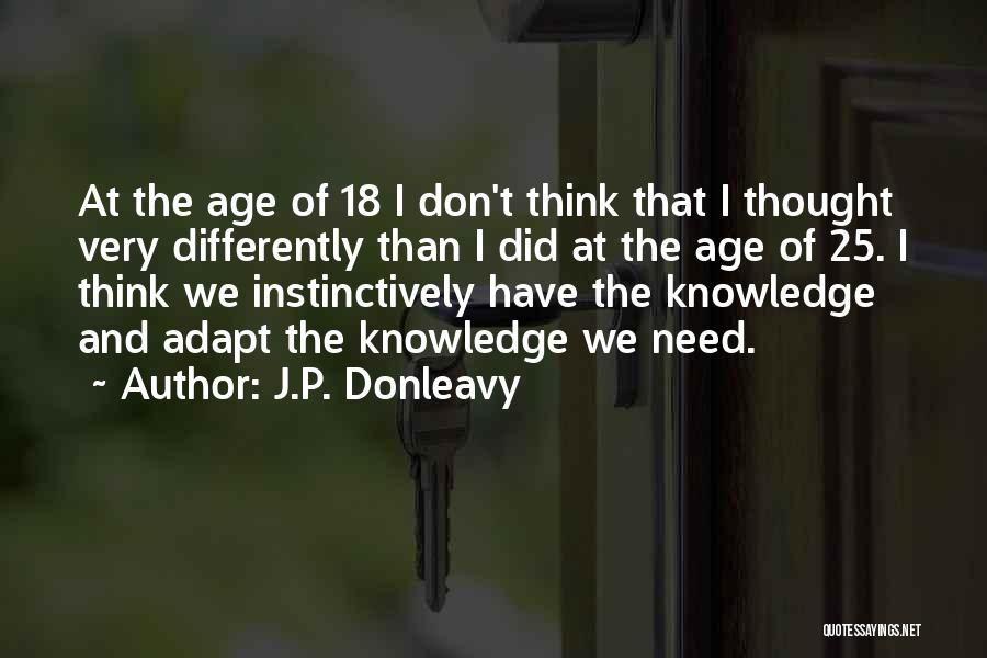 J.P. Donleavy Quotes 677758