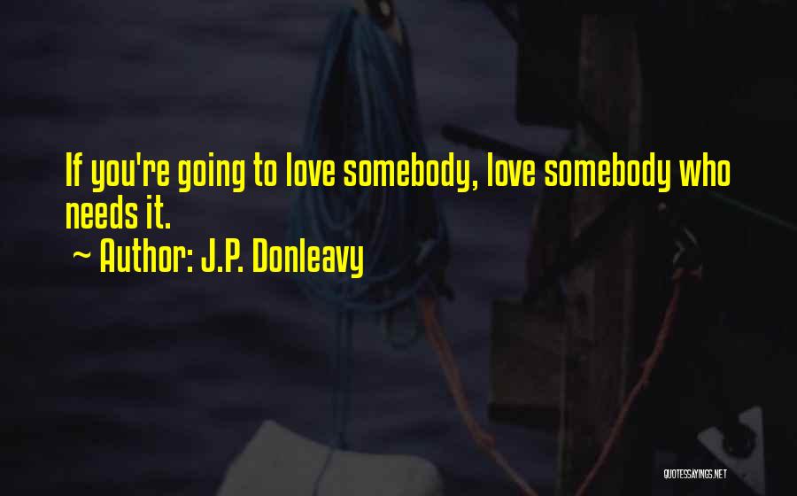 J.P. Donleavy Quotes 805559