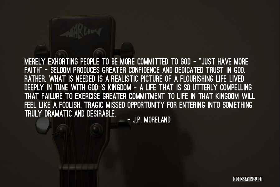 J.P. Moreland Quotes 2051419 J.P. Moreland Quotes 2051419
