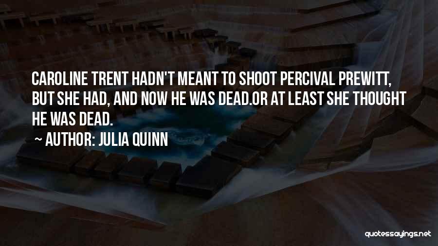 J P Prewitt Quotes By Julia Quinn