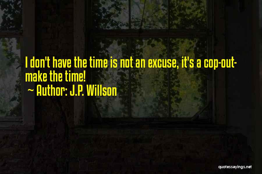 J.P. Willson Quotes 497039