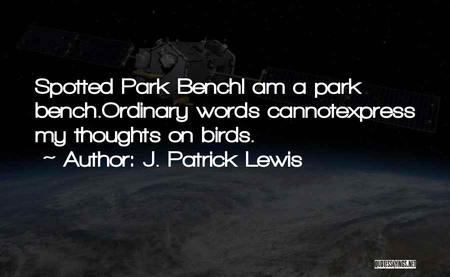 J. Patrick Lewis Quotes 905675