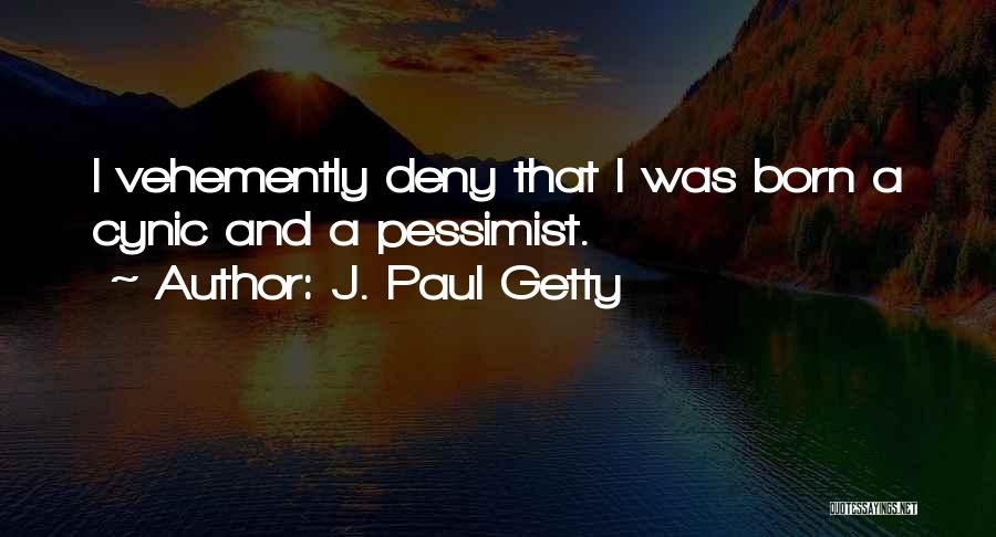 J. Paul Getty Quotes 1086088