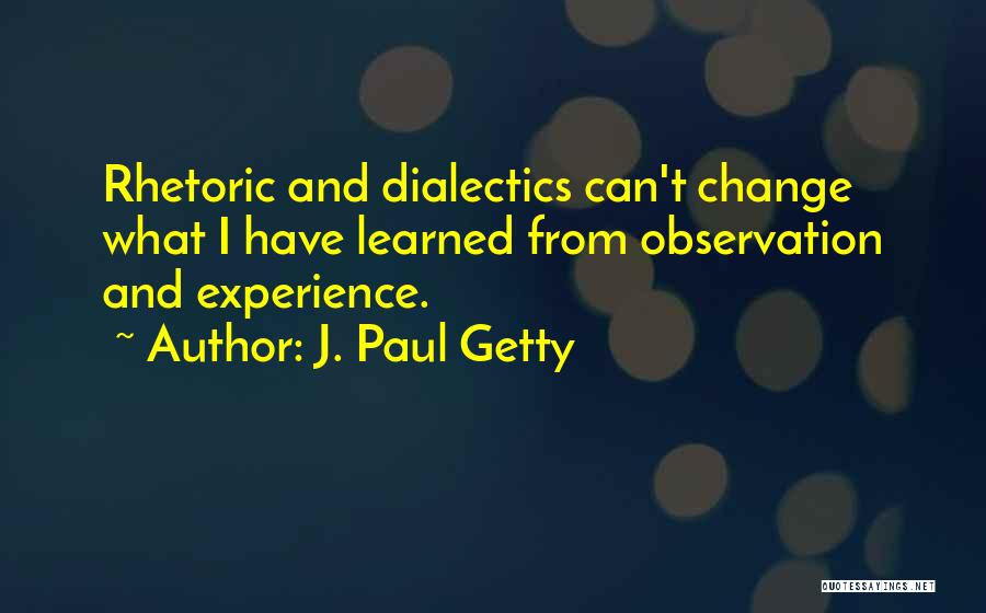 J. Paul Getty Quotes 1326233