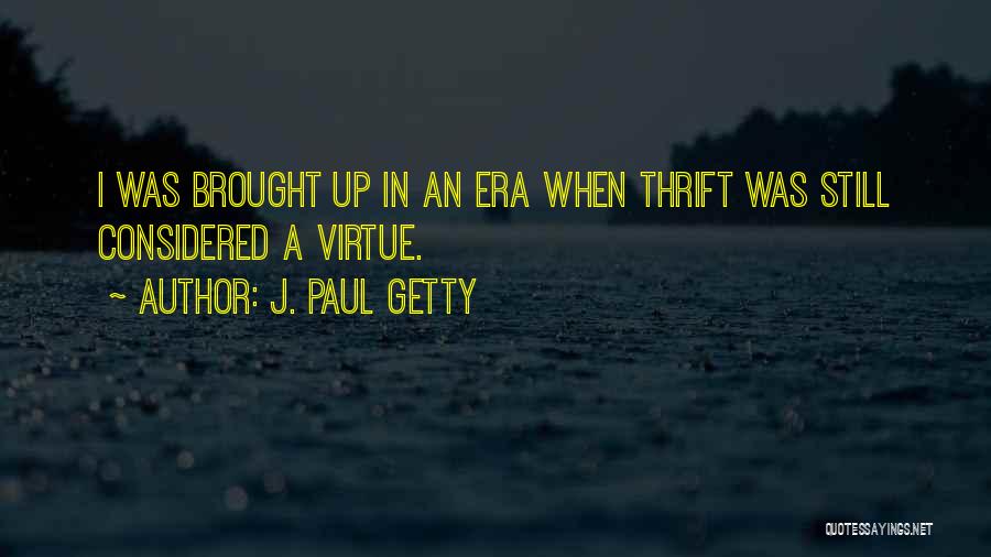 J. Paul Getty Quotes 1531509