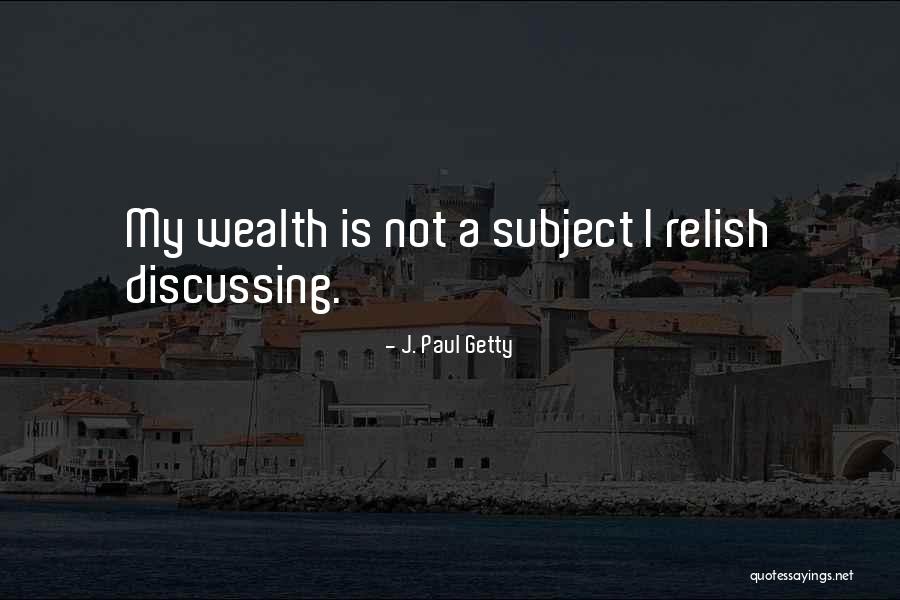 J. Paul Getty Quotes 1826984