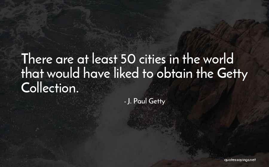 J. Paul Getty Quotes 1928918