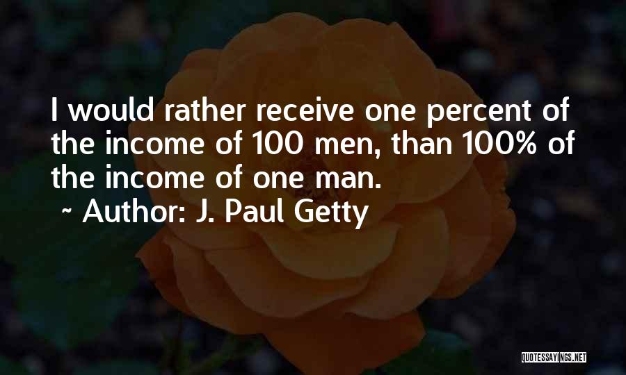 J. Paul Getty Quotes 2016564