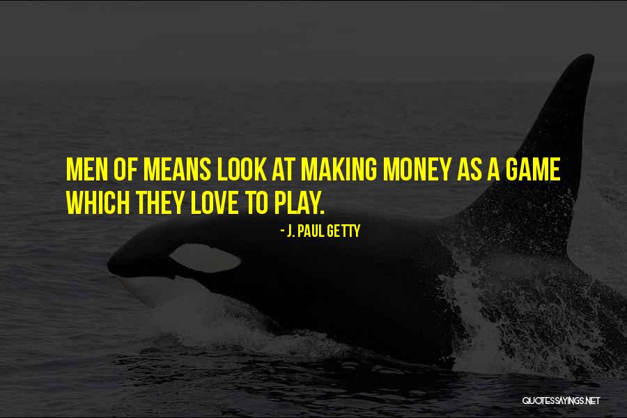 J. Paul Getty Quotes 2045211