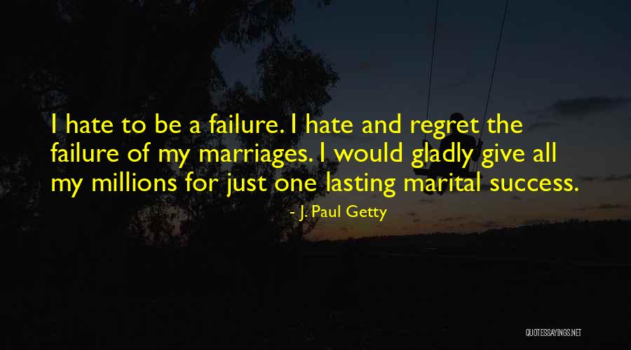 J. Paul Getty Quotes 2061559