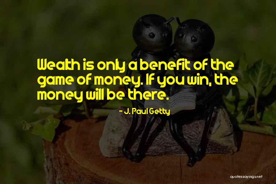 J. Paul Getty Quotes 2073663