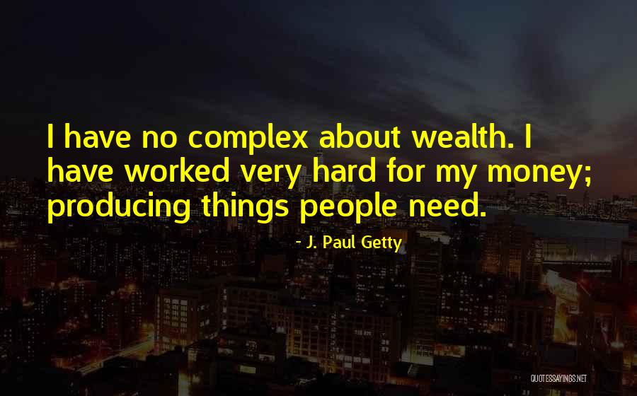 J. Paul Getty Quotes 2238393