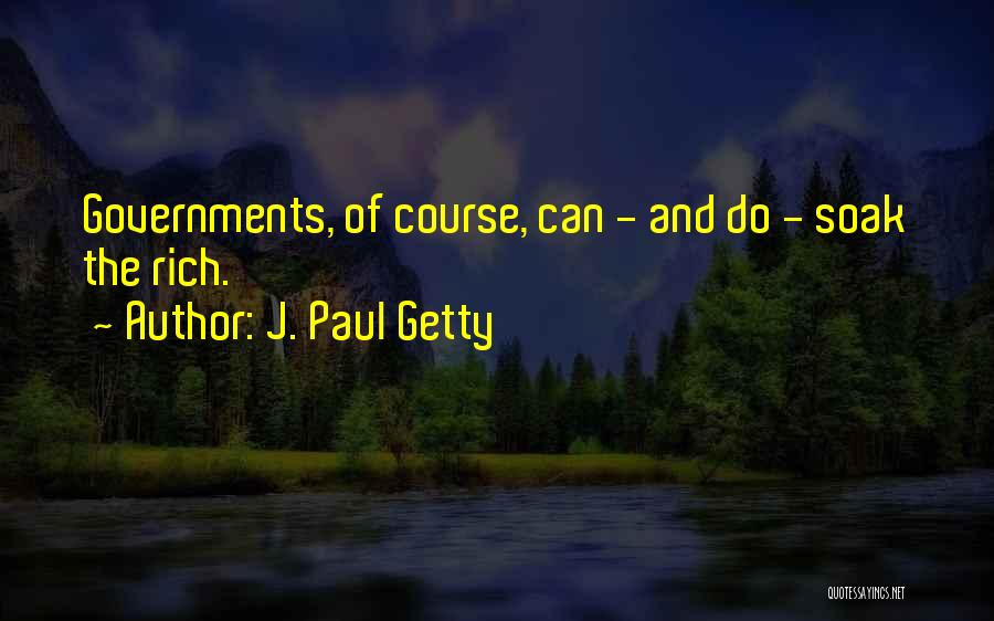 J. Paul Getty Quotes 268091