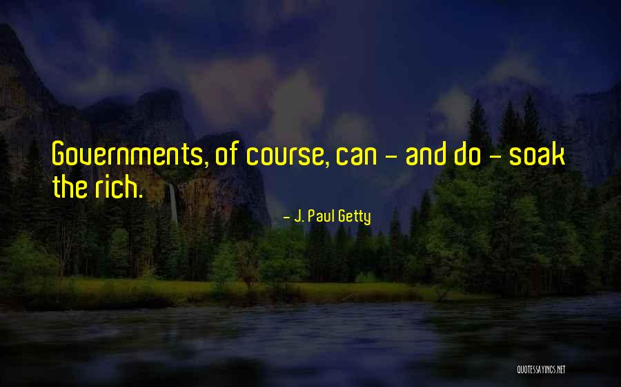 J. Paul Getty Quotes 268091