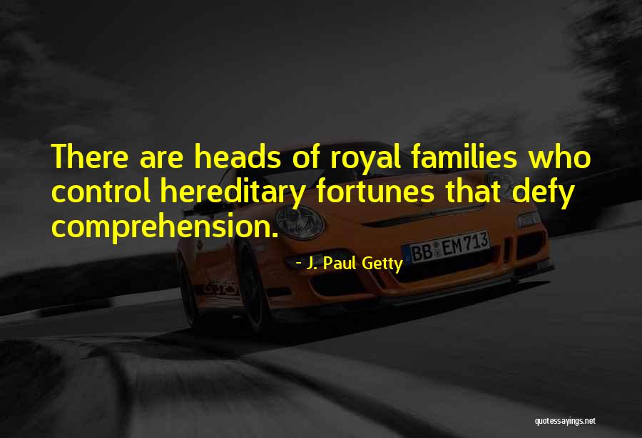 J. Paul Getty Quotes 567511