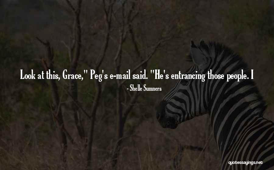 J Peg Quotes By Shelle Sumners J Peg Quotes By Shelle Sumners