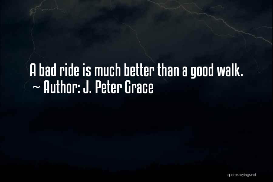 J. Peter Grace Quotes 1325521