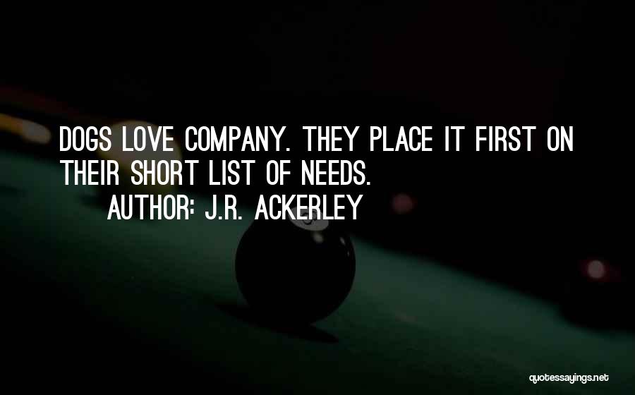 J.R. Ackerley Quotes 1261847