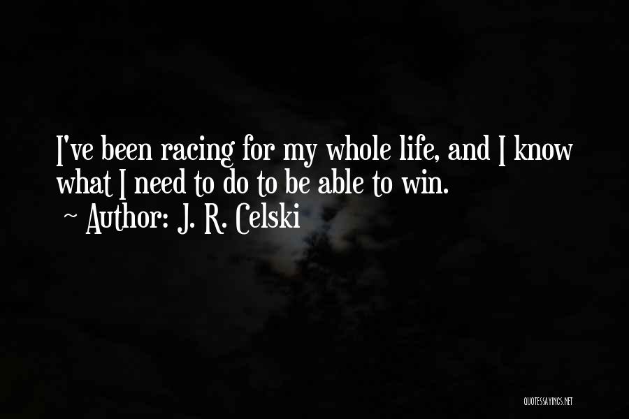 J. R. Celski Quotes 362813