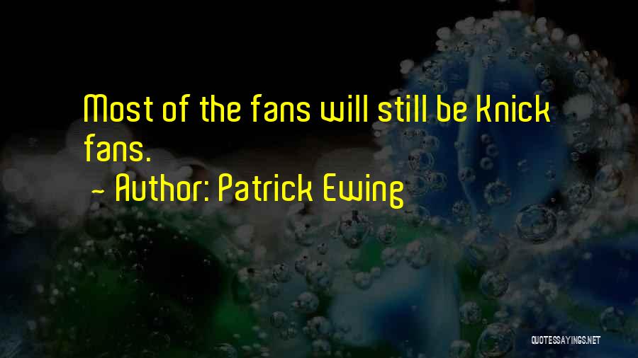 J R Ewing Quotes By Patrick Ewing