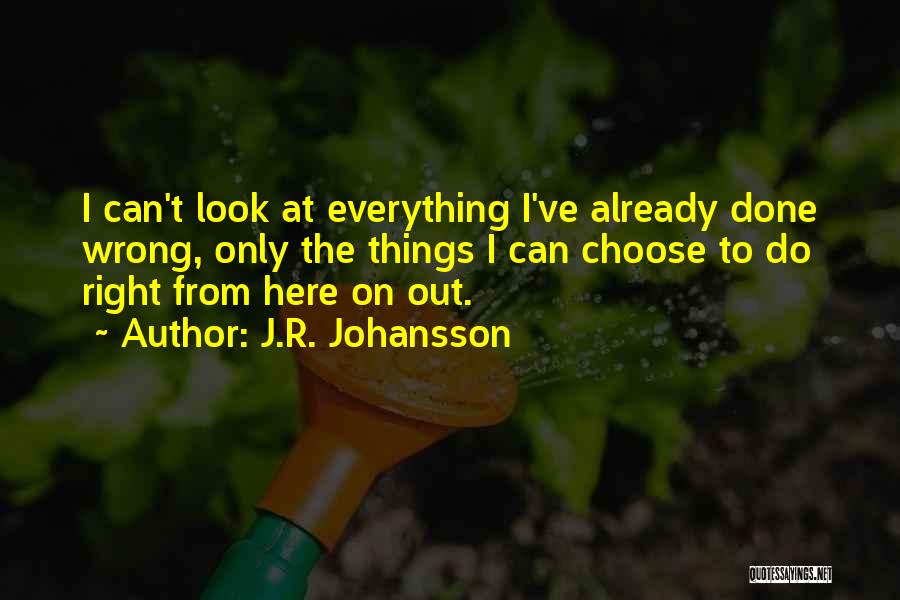 J.R. Johansson Quotes 1592350