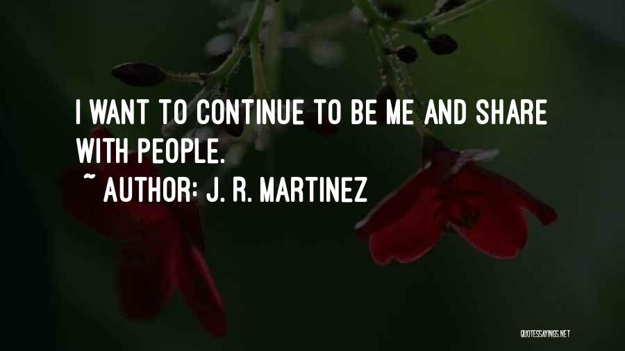 J. R. Martinez Quotes 153227
