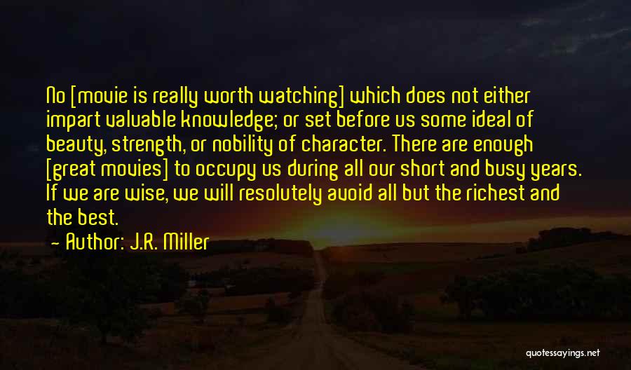 J.R. Miller Quotes 109834