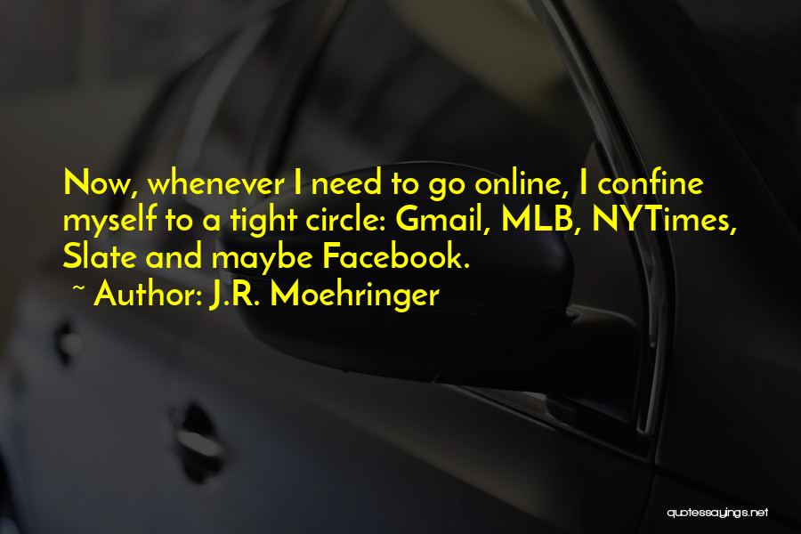 J.R. Moehringer Quotes 1078851