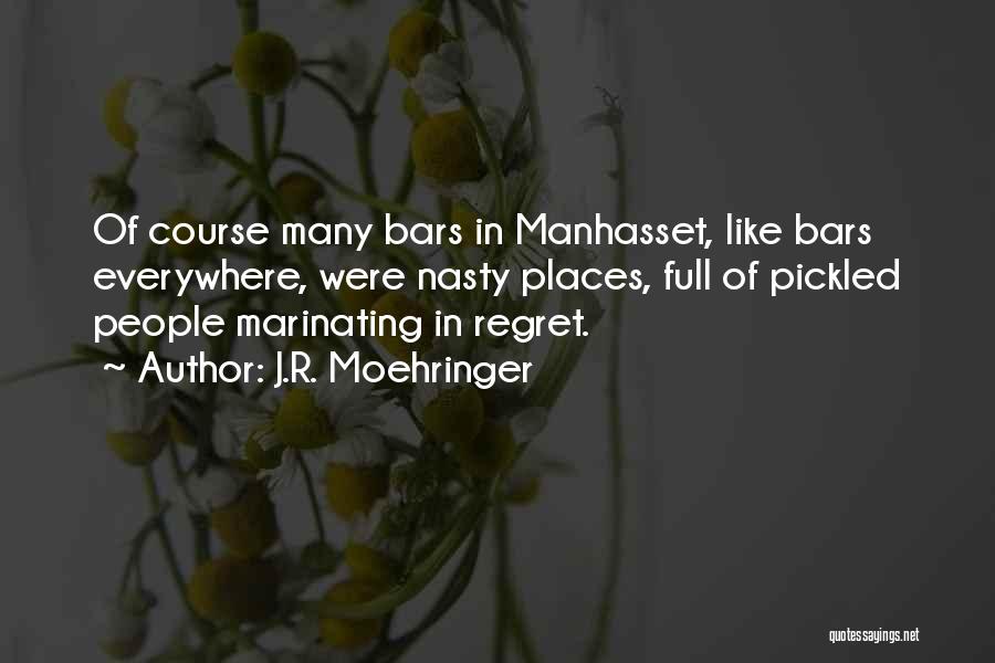 J.R. Moehringer Quotes 1148202