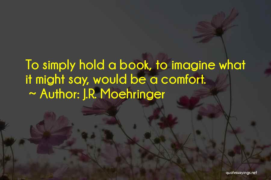 J.R. Moehringer Quotes 1817767