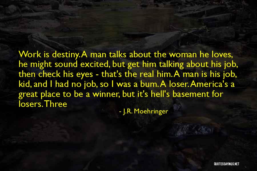 J.R. Moehringer Quotes 1900447