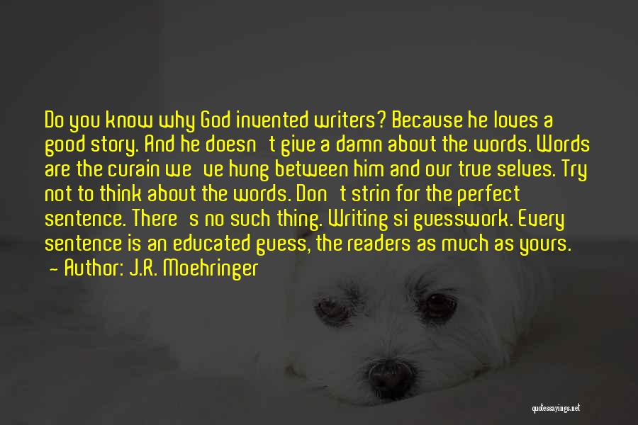 J.R. Moehringer Quotes 1987933